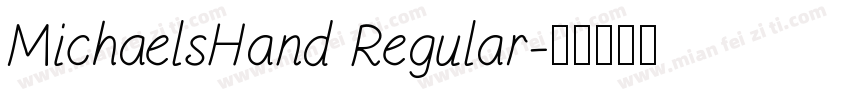 MichaelsHand Regular字体转换